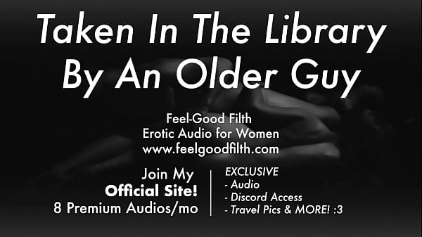 An Experienced Older Guy Takes you in the Library [Erotic Audio for