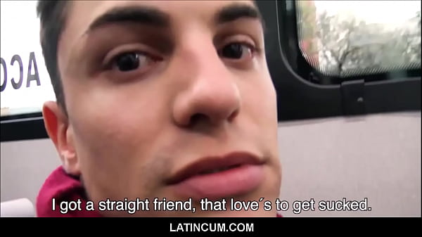 Amateur Gay Latino Guy Paid to Suck and Fuck a Straight Guy by