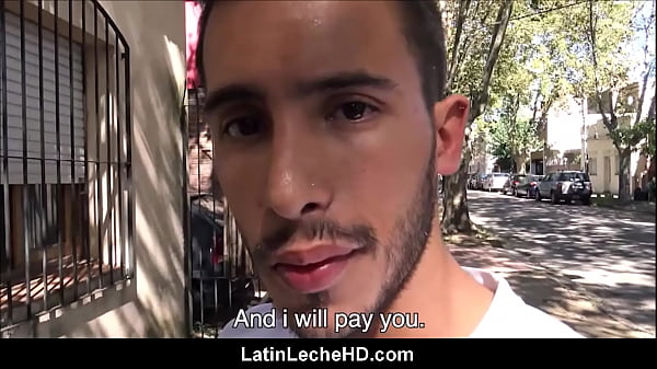 Amateur Straight Latino Persuaded by Money to Fuck Gay Filmmaker Pov HD